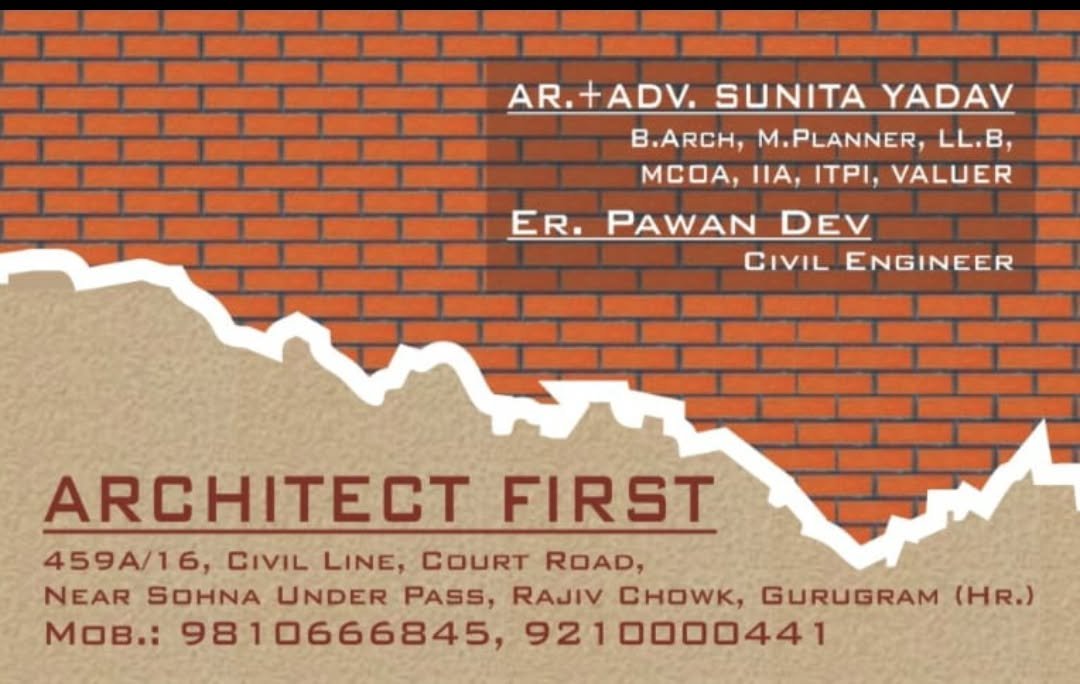 Architect First visiting card: Ar. + Adv. Sunita Yadav (B.Arch, M.Planner, LL.B, MCOA, IIA, ITPI, Valuer) and Er. Pawan Dev (Civil Engineer), 459A/16 Civil Line, Court Road, Rajiv Chowk, Gurugram